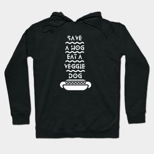 SAVE A HOG Hoodie